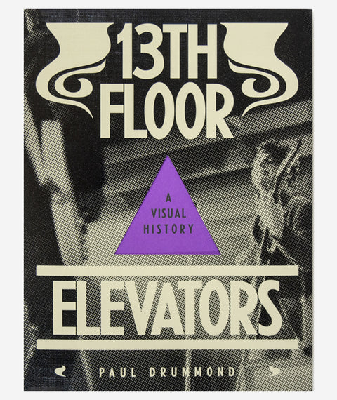 13th Floor Elevators by Paul Drummond