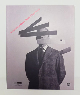 Bruno Munari: Total Artist}