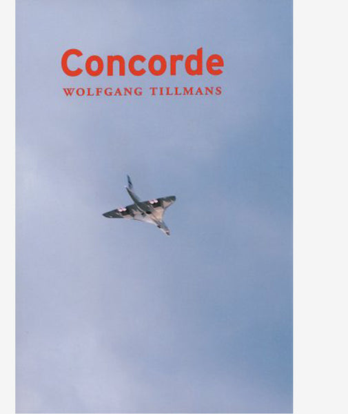 「Concorde 」Wolfgang Tillmans Concorde_grande.jpg?v=1571438761