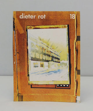 Dieter Roth: Gesammelte Werke, band 18}