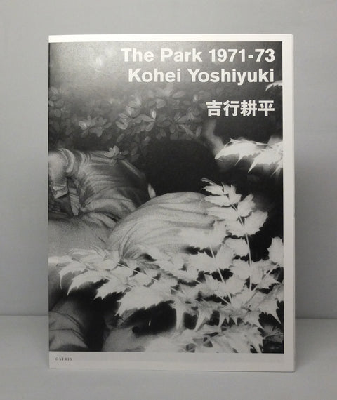 The Park 1971-73 by Kohei Yoshiyuki (OOP)