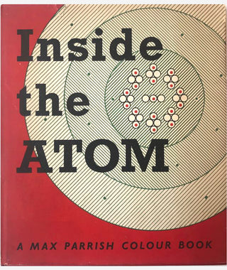 Inside the Atom. A Max Parrish Colour Book}