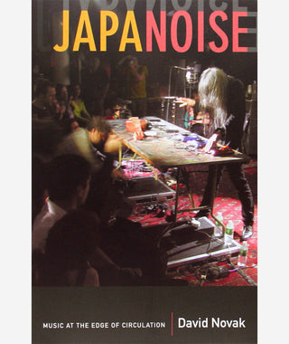 Japanoise by David Novak}