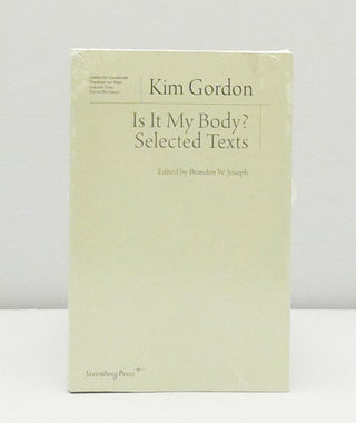Is it my Body? by Kim Gordon}