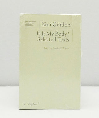 Is it my Body? by Kim Gordon}