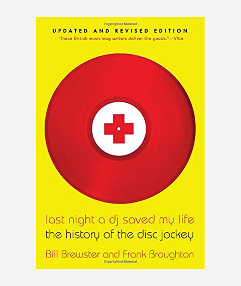 Last Night A DJ Saved My Life by Bill Brewster and Frank Broughton
