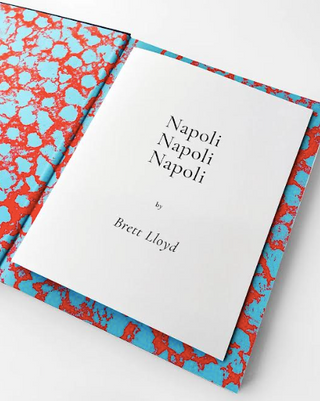 Napoli Napoli Napoli by Brett Lloyd Special Edition}