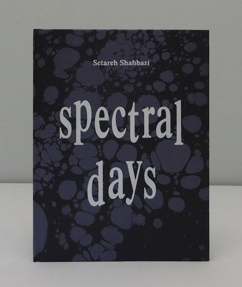 Spectral Days by Setareh Shahbazi