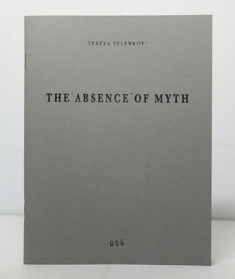 The Absence of Myth by Tereza Zelenkova