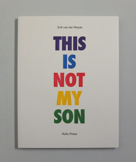 This is not my Son by Erik van der Weijde