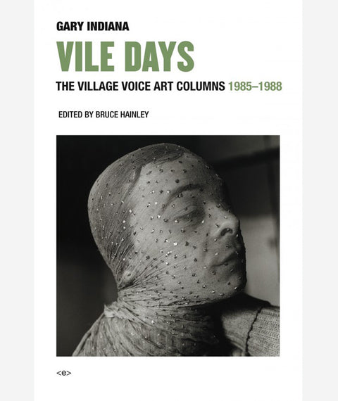 Vile Days by Gary Indiana