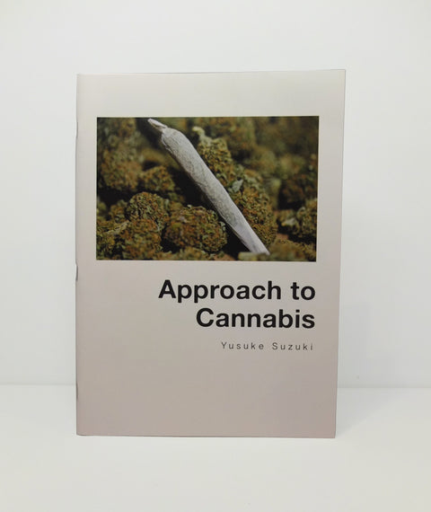 Approach to Cannabis by Yusuke Suzuki