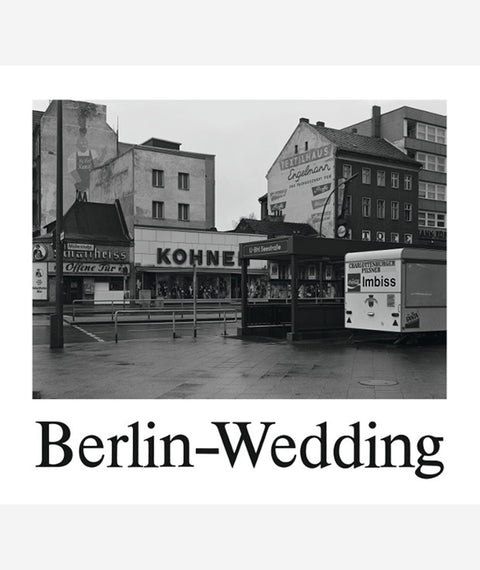 Berlin-Wedding by Michael Schmidt