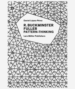 Pattern Thinking by R. Buckminster Fuller}
