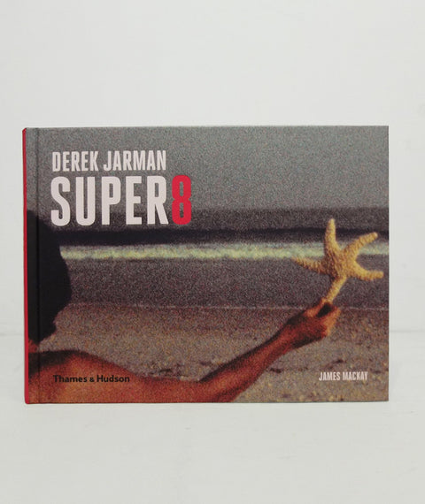 Derek Jarman Super 8 by James Mackay