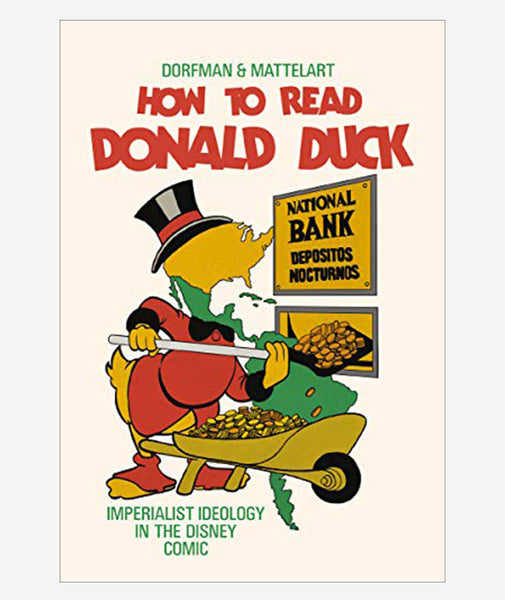 The Book That Exposed the Cynical Politics of Donald Duck