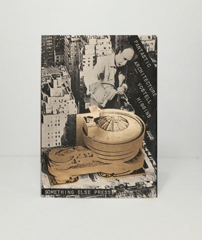 Fantastic Architecture: Vostell, Wolf, Higgins, Dick