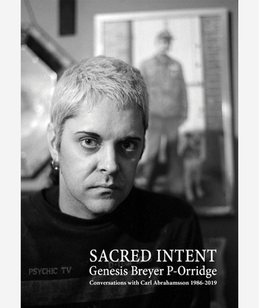 Genesis Breyer P-Orridge: Sacred Intent}