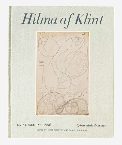 Hilma af Klint Spiritualistic Drawings 1896 - 1905 (Catalogue Raisonné Volume I)