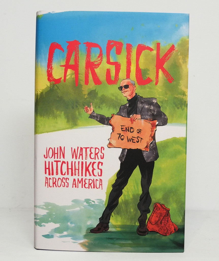 Carsick by John Waters}