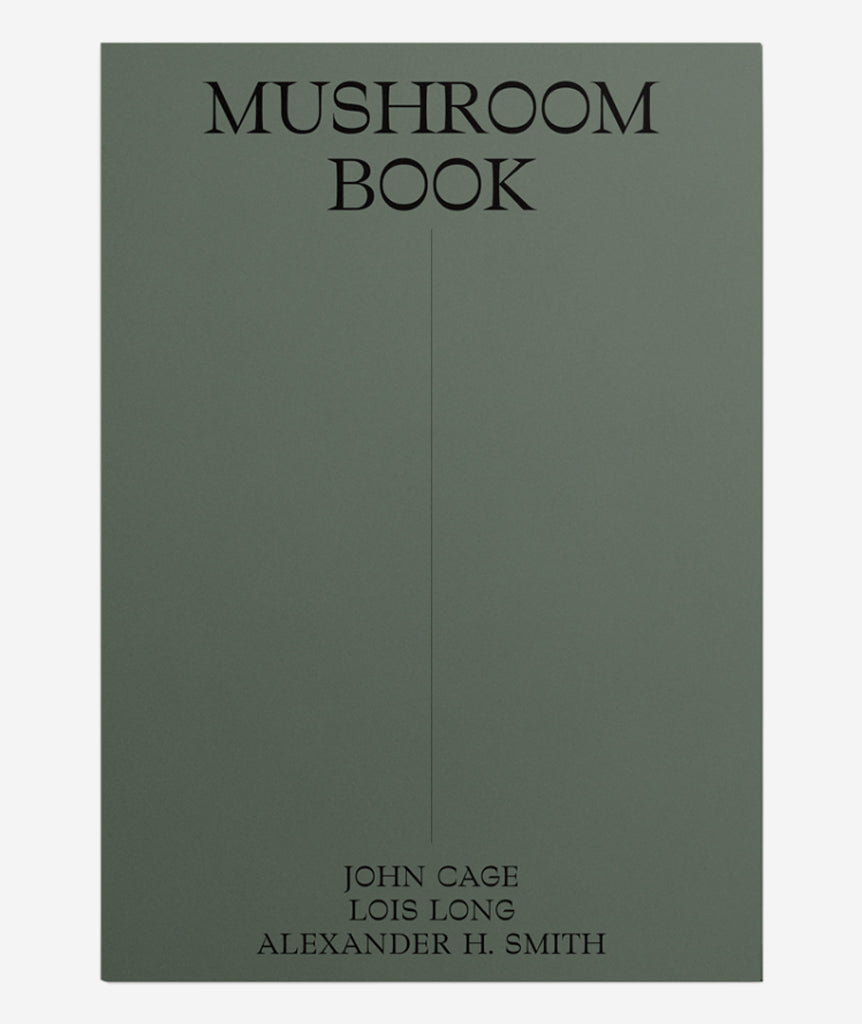 John Cage: A Mycological Foray}