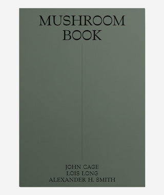 John Cage: A Mycological Foray}
