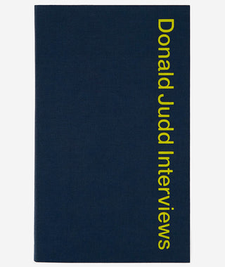 Donald Judd Interviews}