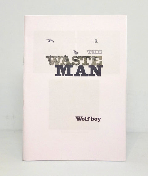 The Waste Man by Wolfboy