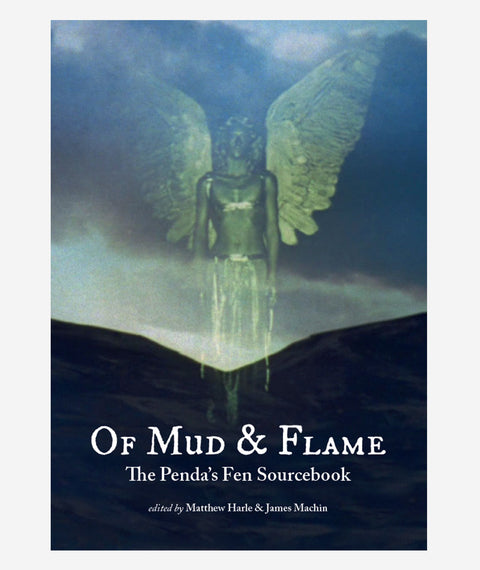 Of Mud & Flame: A Penda’s Fen Sourcebook