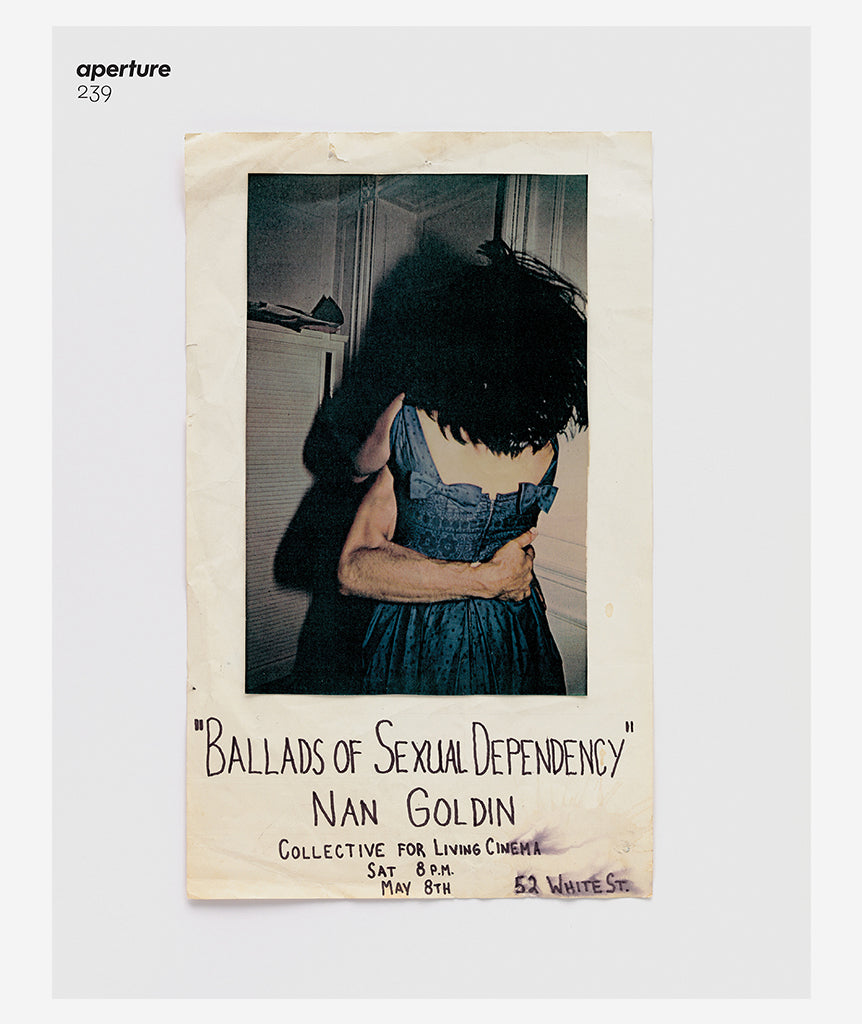 Aperture #239 Nan Goldin "Ballads" Issue}