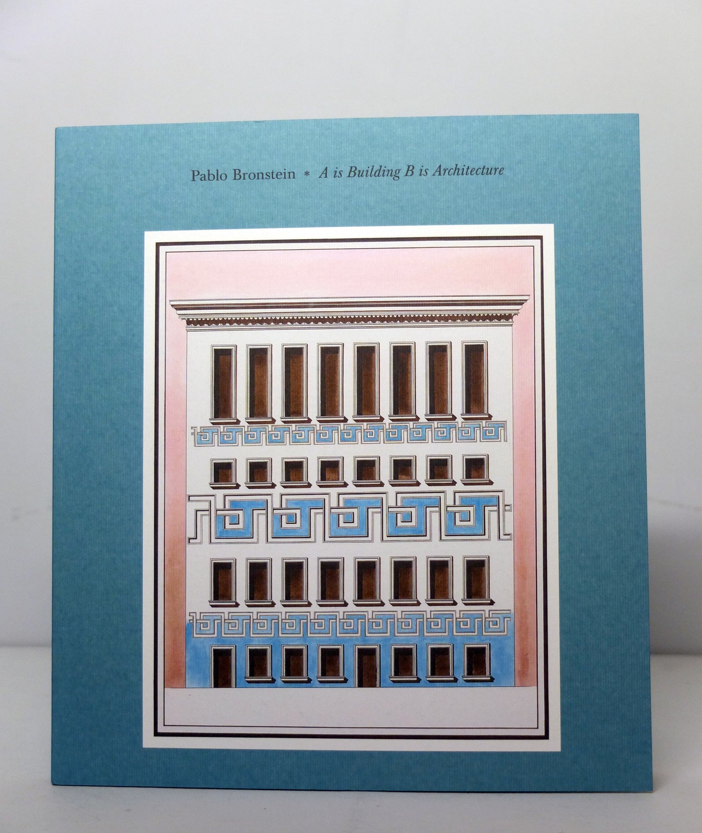 Pablo Bronstein: A is Building, B is Architecture}