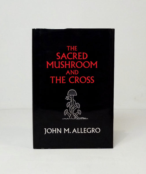 洋書 The Sacred Mushroom & Cross by Allegro The Sacred Mushroom and the Cross : John M. Allegro : Free