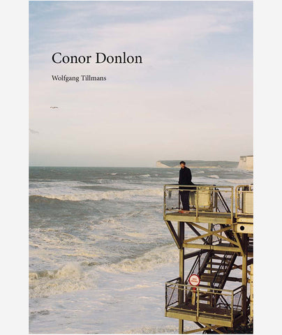 Conor Donlon アートブック Wolfgang Tillmans Wolfgang Tillmans: Conor Donlon | Books | David Zwirner