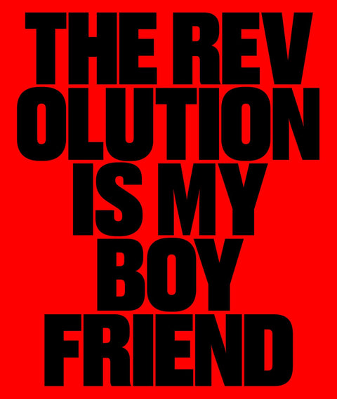 The Revolution Is My Boyfriend by Bruce LaBruce