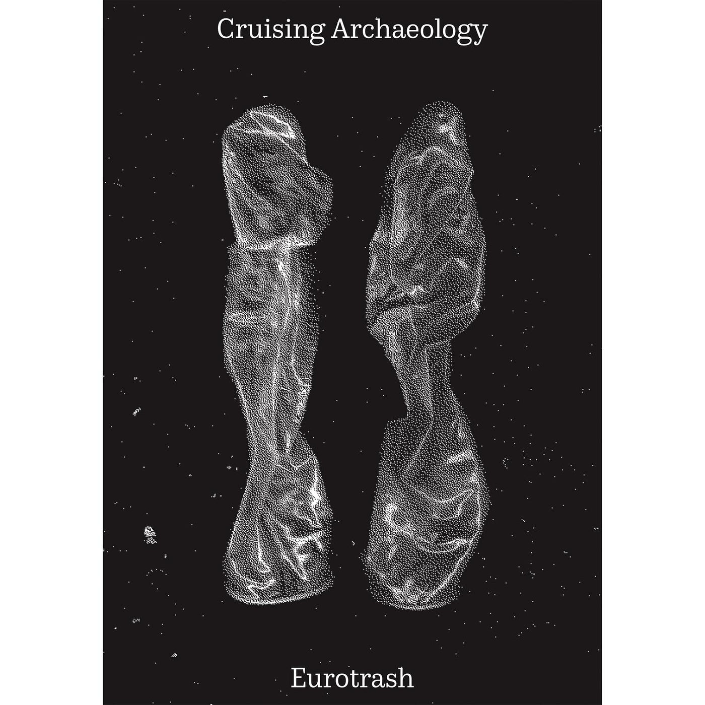 Cruising Archaeology II: Eurotrash}