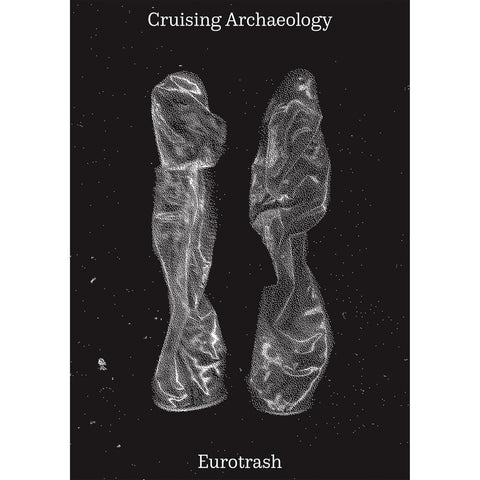 Cruising Archaeology II: Eurotrash