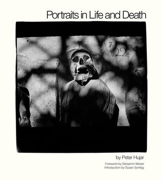 Portraits in Life and Death by Peter Hujar}