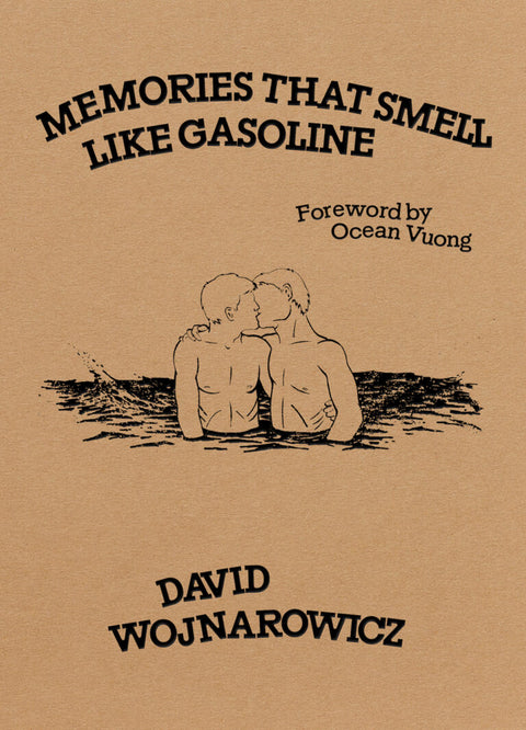 Memories That Smell Like Gasoline by David Wojnarowicz