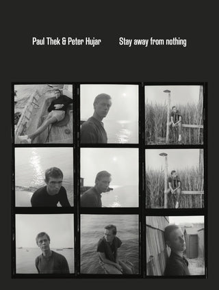 Stay Away from Nothing: Paul Thek & Peter Hujar}