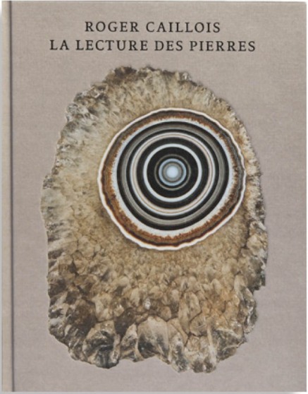La Lecture Des Pierres by Roger Caillois
