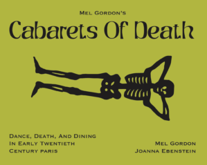 Cabarets of Death By Mel Gordon