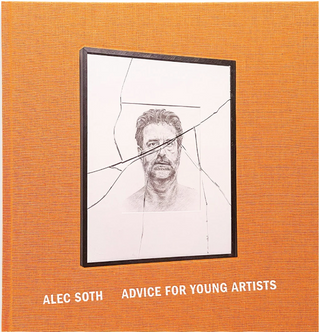 Advice for Young Artists by Alec Soth (Signed)}