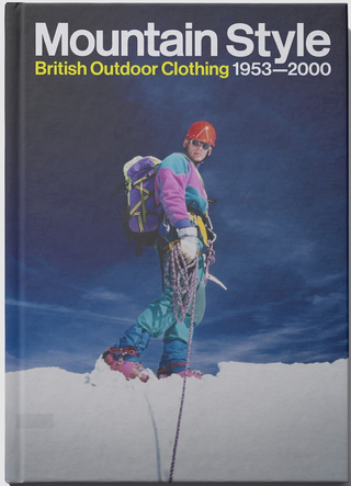 Mountain Style : British Outdoor Clothing 1953-2000}