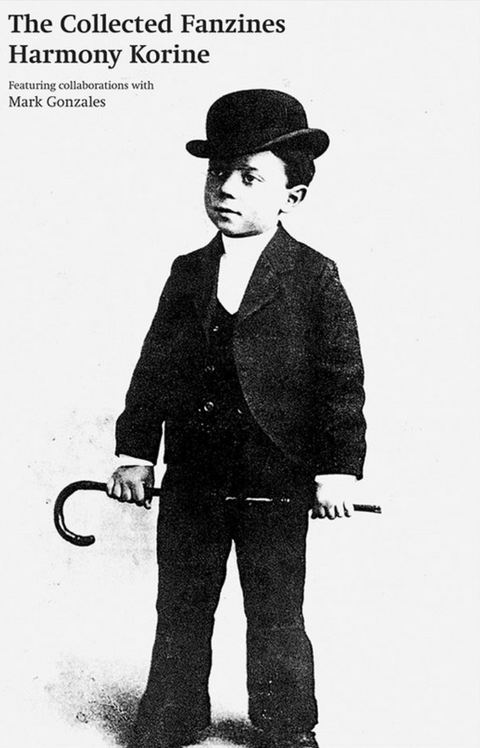 The Collected Fanzines: Harmony Korine