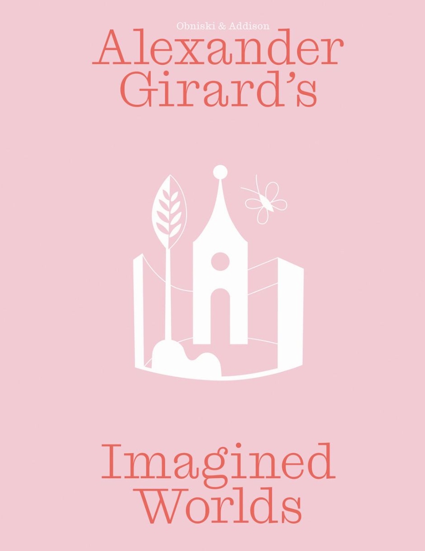 Alexandre Girard's Imagined Worlds}