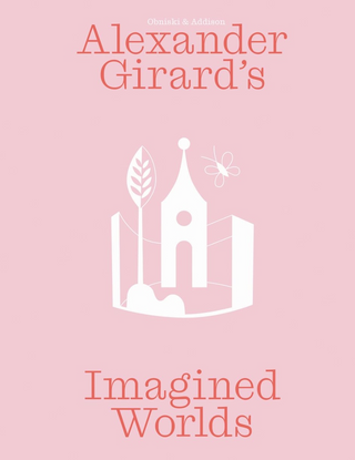 Alexandre Girard's Imagined Worlds}