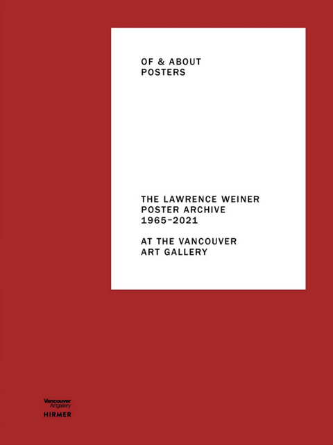 Of & About Posters: The Lawrence Weiner Poster Archive (1965-2021)