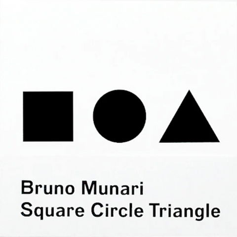 Bruno Munari: Square Circle Triangle