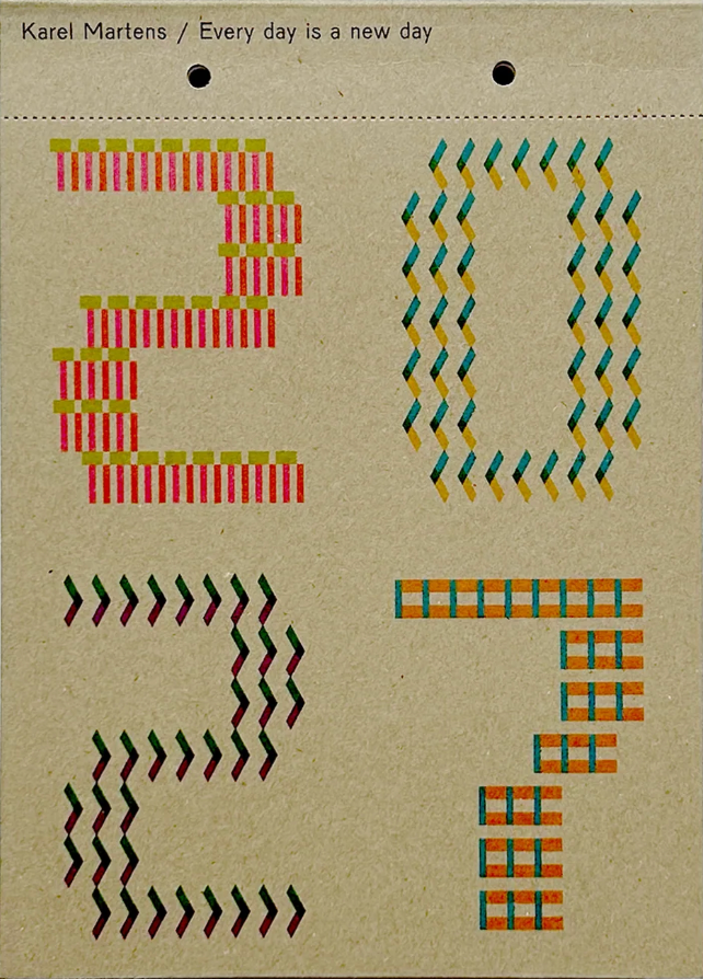 Karel Martens - Calendar 2027 / Every day is a new day}