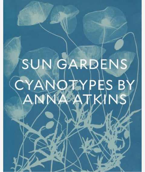 Sun Gardens: Cyanotypes by Anna Atkins